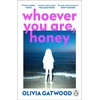 KNYGA Olivia Gatwood Whoever You Are, Honey