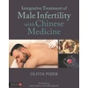 KNYGA Olivia Pojer Integrative Treatment of Male Infertility with Chinese Medicine