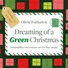 KNYGA Olivia Warburton Dreaming of a Žalias Christmas, Sustainability and creation care for busy people