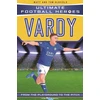 KNYGA Ollie123456789101112131415161718192021222324252627282923031 Ultimate Football Heroes: Vardy (Goal Machines 10)