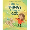 KNYGA Olson Tanner All The Things I Say to God