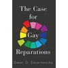 KNYGA Omar G Encarnacin Case for Gay Reparations
