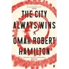 KNYGA Omar Robert Hamilton City Always Wins