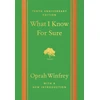 KNYGA Oprah Winfrey What I Know For Sure - Tenth Anniversary Edition