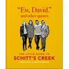 KNYGA Orange Hippo Ew, David, and Other Schitty Quotes: The Little Guide to Schitt's Creek