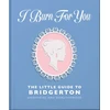 KNYGA Orange Hippo I Burn For You: The Little Guide to Bridgerton