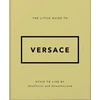 KNYGA Little Guide to Versace, Style to Live By