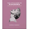 Orange Orange Hippo Knyga - The Little Guide to Madonna: Express Yourself
