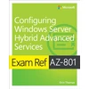KNYGA Orin Thomas Exam Ref AZ-801 Configuring Windows Server Hybrid Advanced Services