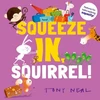 KNYGA Oxford Childrens Books Squeeze In, Squirrel!