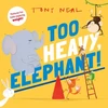 KNYGA Oxford Childrens Books Too Heavy, Elephant!