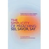 KNYGA P Chase Sears Simplicity of Preaching, See, Savor, Say