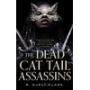 KNYGA P Djeli Clark Dead Cat Tail Assassins