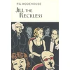 KNYGA P G Wodehouse Jill The Reckless