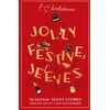 KNYGA P G Wodehouse Jolly Festive, Jeeves, Seasonal Stories from the World of Wodehouse