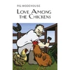 KNYGA P G Wodehouse Love Among the Chickens