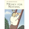 KNYGA P G Wodehouse Money For Nothing