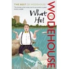 KNYGA P G Wodehouse What Ho!