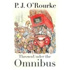 KNYGA P J Orourke Thrown Under the Omnibus