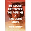 KNYGA Pagan Kennedy Secret History of the Rape Kit
