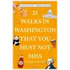 KNYGA Paige Muller 22 Walks in Washington, DC That You Must Not Miss