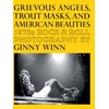 KNYGA Pat Thomas Grievous Angels, Trout Masks, and American Beauties