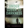 KNYGA Pat Thomson Under Cover of Darkness