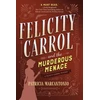 KNYGA Patricia Marcantonio Felicity Carrol and the Murderous Menace