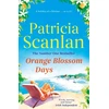 KNYGA Patricia Scanlan Oranžinis Blossom Days
