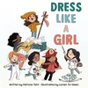 KNYGA Patricia Toht Dress Like a Girl