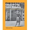 KNYGA Patricio Del Real Constructing Latin America