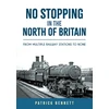 KNYGA Patrick Bennett No Stopping in the North of Britain