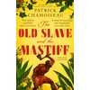 KNYGA Patrick Chamoiseau Old Slave and the Mastiff