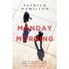 KNYGA Patrick Hamilton Undifferentiated Monday Morning