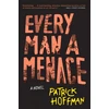 KNYGA Patrick Hoffman Every Man a Menace