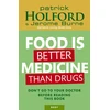 KNYGA Patrick Holford Food Is Better Medicine Than Drugs