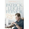 KNYGA Patrick Leigh Fermor Dashing for the Post