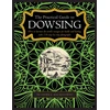 KNYGA Patrick Macmanaway Dowsing, The Practical Guide to, How to harness the earth’s energies for health and healing, with 150 step-by-step photographs