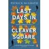 KNYGA Patrick Mcgrath Last Days in Cleaver Square