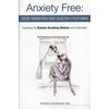 KNYGA Patrick Mckeown Anxiety Free, Stop Worrying and Quieten Your Mind - The Only Way to Oxygenate Your Brain and Stop Excessive and Useless Thoughts Featuring the Buteyko Breathing Method and Mindfulness