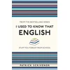 KNYGA Patrick Scrivenor I Used to Know That: English