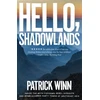 KNYGA Patrick Winn Hello, Shadowlands