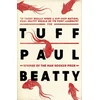 KNYGA Paul Beatty Tuff