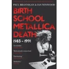 KNYGA Paul Brannigan Birth School Metallica Death