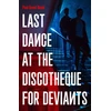 KNYGA Paul David Gould Last Dance at the Discotheque for Deviants