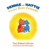 KNYGA Paul Edward Skirton Dennis and Hattie Become Best Friends