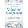 KNYGA Paul Gilbert Mindful Compassion