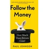 KNYGA Paul Johnson Follow the Money