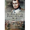 KNYGA Paul L Dawson Napoleon's Peninsular War