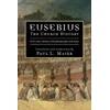 KNYGA Paul L Maier Eusebius – The Church History